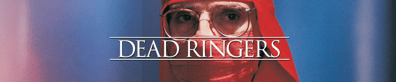 Dead Ringers hero