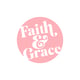 Faith & Grace